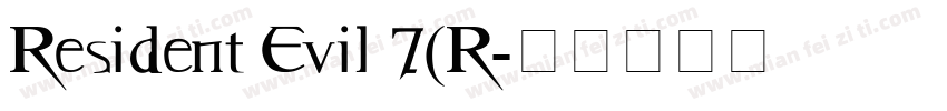 Resident Evil 7(R字体转换